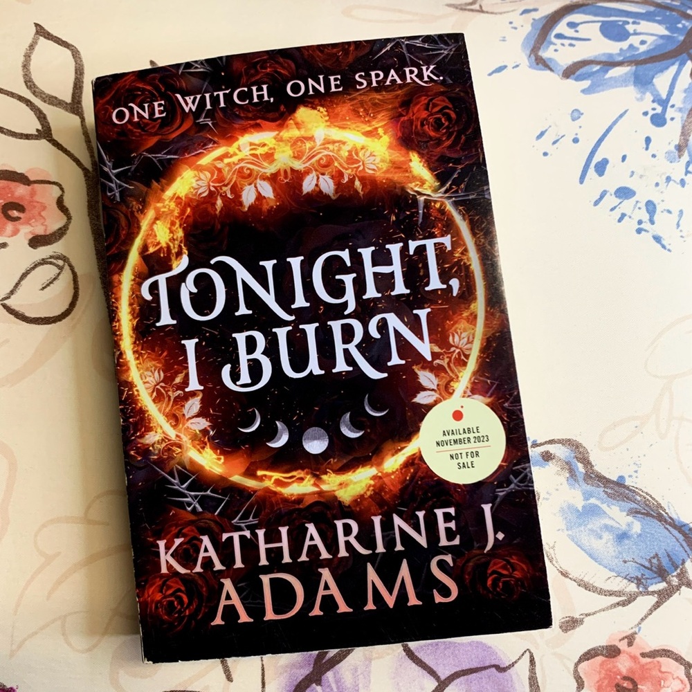 💛 Tonight, I Burn by Katharine J Adams ARC